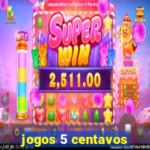 jogos 5 centavos